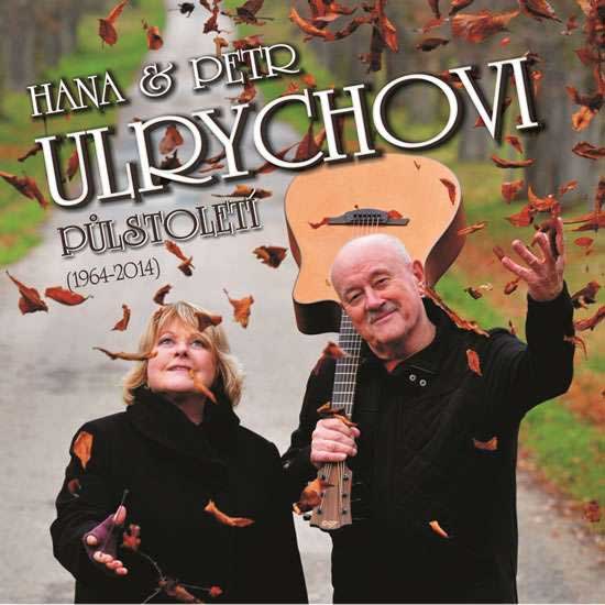 detail Hana & Petr Ulrychovi - Půlstoletí (1964-2014) - 3CD